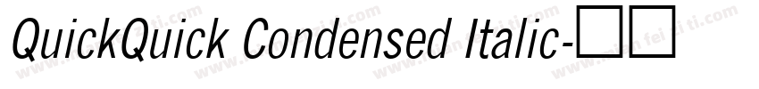 QuickQuick Condensed Italic字体转换